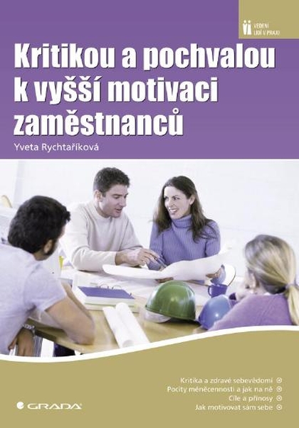E-kniha Kritikou a pochvalou k vyšší motivaci zaměstnanců - Yveta Rychtaříková