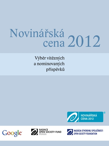 E-kniha Novinářská cena 2012 - Nadace Open Society Fund Praha