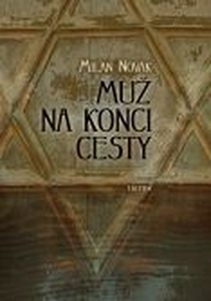 E-kniha Muž na konci cesty - MUDr.  Milan Novák