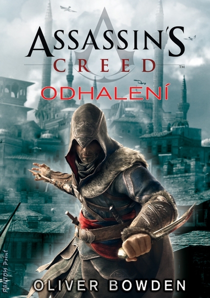 E-kniha Assassin's Creed: Odhalení - Oliver Bowden