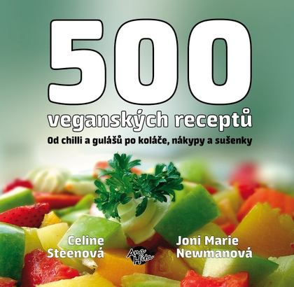 E-kniha 500 veganských receptů - Celine Steen, Joni Marie Newman