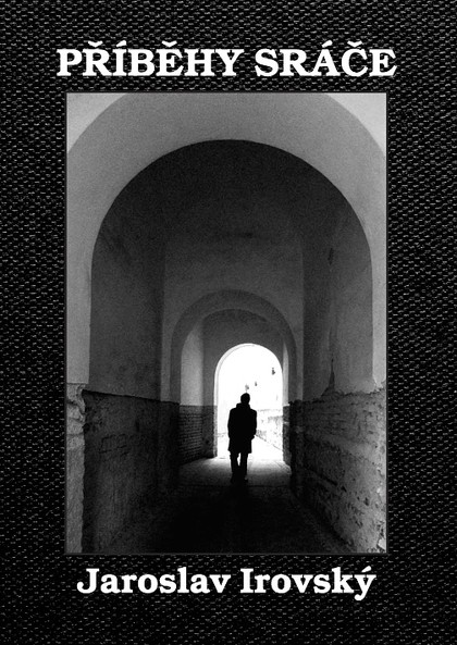 E-kniha Příběhy sráče - Jaroslav Irovský