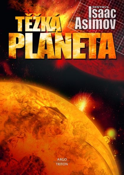 E-kniha Těžká planeta - Isaac Asimov