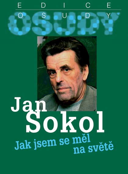 E-kniha Jak jsem se měl na světě - Jan Sokol
