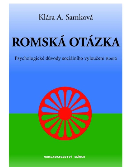 E-kniha Romská otázka - JUDr.  Klára A. Samková Ph.D.