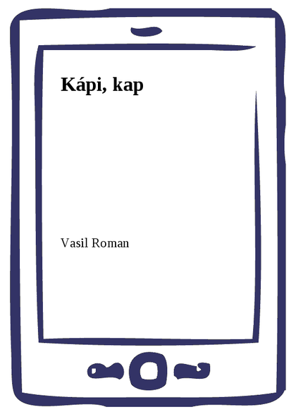 E-kniha Kápi, kap - Vasil Roman