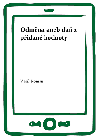E-kniha Odměna aneb daň z přidané hodnoty - Vasil Roman