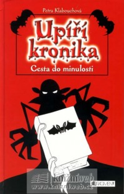 E-kniha UPÍŘÍ KRONIKA – Cesta do minulosti - Petra Klabouchová, Petr Palma