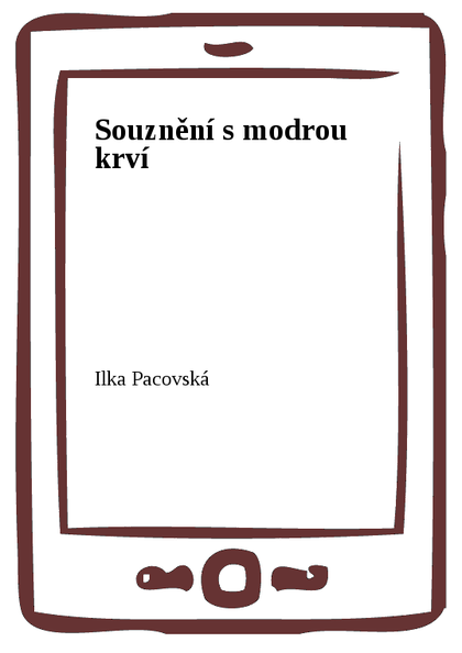 E-kniha Souznění s modrou krví - Ilka Pacovská