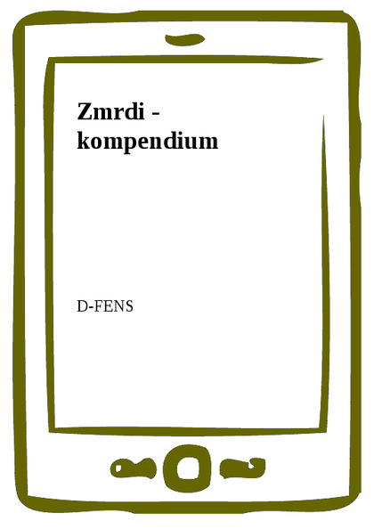 E-kniha Zmrdi - kompendium -  D-FENS
