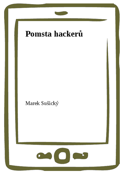 E-kniha Pomsta hackerů - Marek Sušický