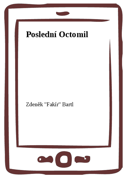 E-kniha Poslední Octomil - Zdeněk Bartl