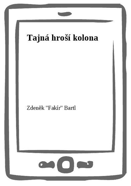 E-kniha Tajná hroší kolona - Zdeněk Bartl