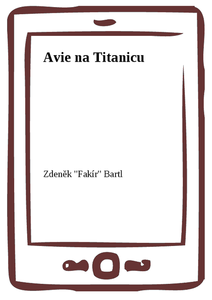 E-kniha Avie na Titanicu - Zdeněk Bartl