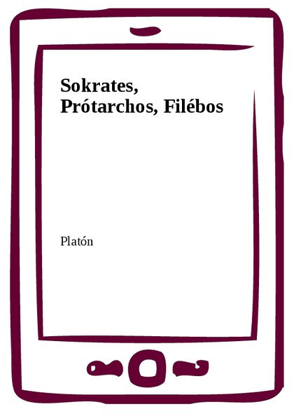E-kniha Sokrates, Prótarchos, Filébos - Platón