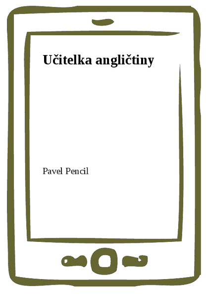 E-kniha Učitelka angličtiny - Pavel Pencil