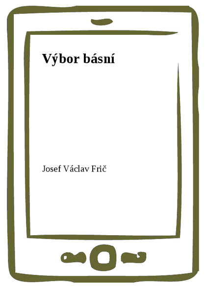 E-kniha Výbor básní - Josef Václav Frič