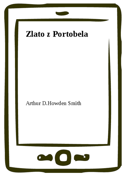 E-kniha Zlato z Portobela - Arthur D.Howden Smith