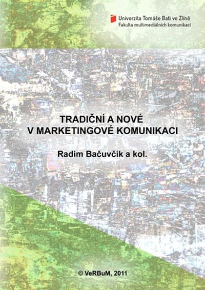 E-kniha Tradiční a nové v marketingové komunikaci - a kolektiv, Radim Bačuvčík