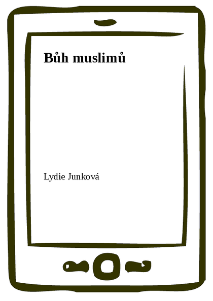 E-kniha Bůh muslimů - Lydie Junková