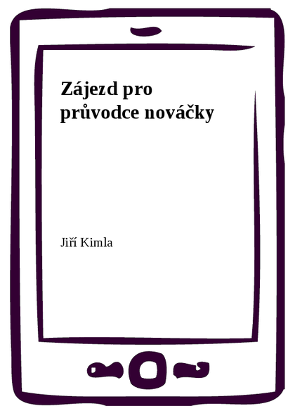 E-kniha Zájezd pro průvodce nováčky - Jiří Kimla