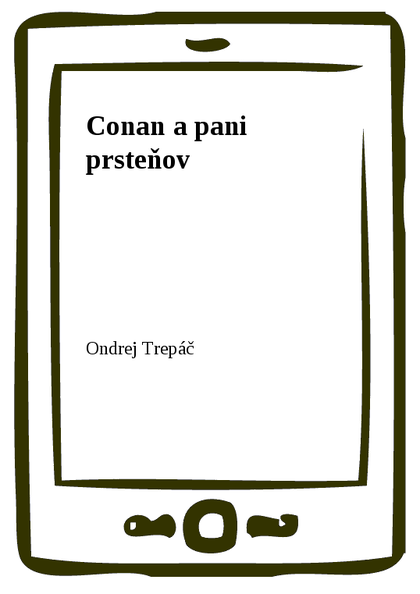 E-kniha Conan a pani prsteňov - Ondrej Trepáč