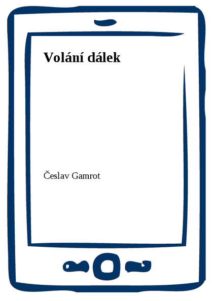 E-kniha Volání dálek - Česlav Gamrot