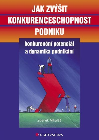 E-kniha Jak zvýšit konkurenceschopnost podniku - Zdeněk Mikoláš