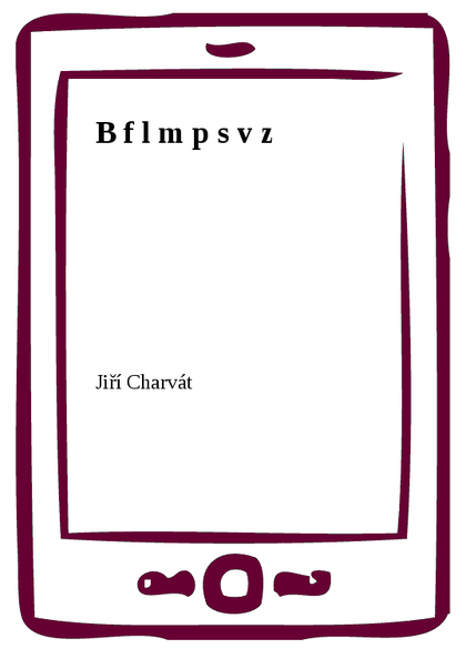 E-kniha B f l m p s v z - Jiří Charvát