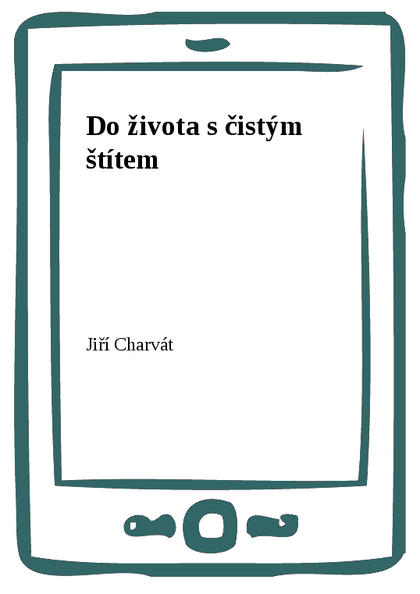 E-kniha Do života s čistým štítem - Jiří Charvát
