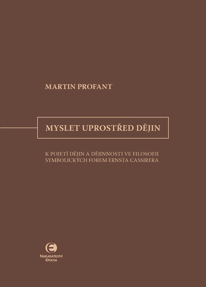 E-kniha Myslet uprostřed dějin - Martin Profant
