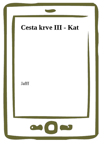 E-kniha Cesta krve III - Kat -  Jafff