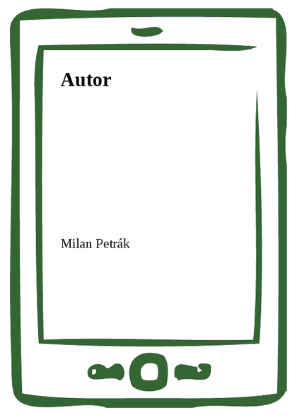 E-kniha Autor - Milan Petrák