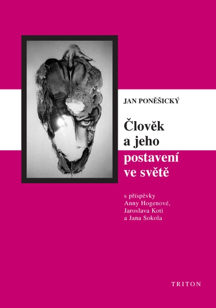 E-kniha Člověk a jeho postavení ve světě - MUDr., PhDr. Jan Poněšický