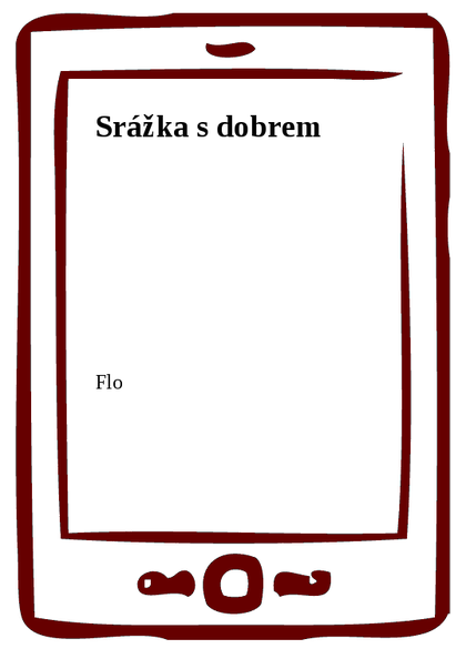 E-kniha Srážka s dobrem -  Flo