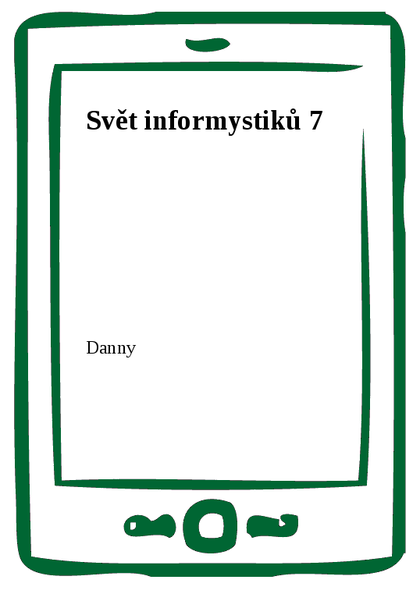 E-kniha Svět informystiků 7 -  Danny