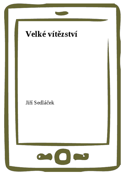 E-kniha Velké vítězství - Jiří Sedláček