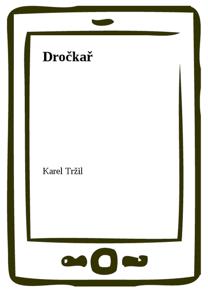 E-kniha Dročkař - Karel Tržil