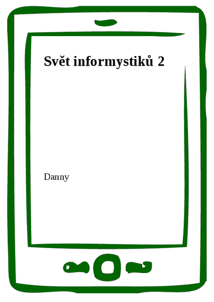 E-kniha Svět informystiků 2 -  Danny