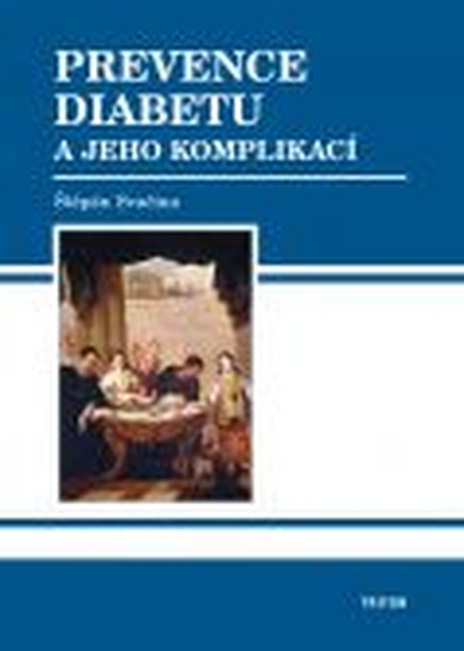 E-kniha Prevence diabetu a jeho komplikací - Štěpán Svačina