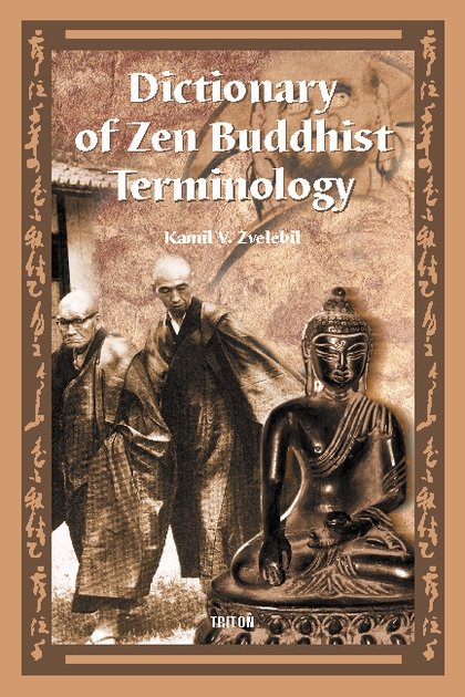 E-kniha Dictionary of Zen Buddhist Terminology (A-K) - Kamil V. Zvelebil