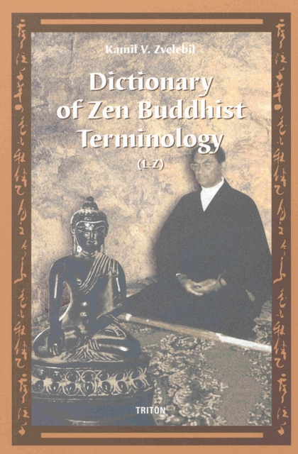 E-kniha Dictionary of Zen Buddhist Terminology (L-Z) - Kamil V. Zvelebil