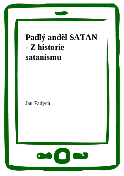 E-kniha Padlý anděl SATAN - Z historie satanismu - Jan Padych