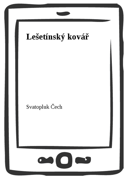 E-kniha Lešetínský kovář - Svatopluk Čech
