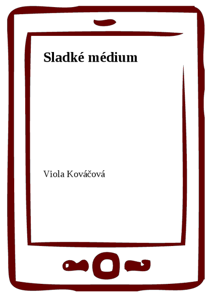 E-kniha Sladké médium - Viola Kováčová