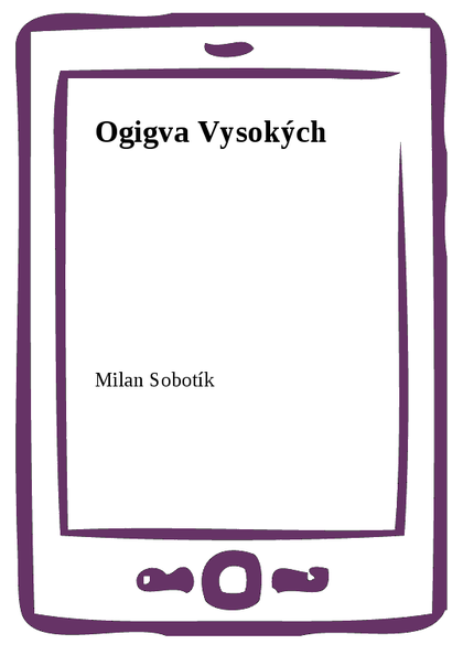 E-kniha Ogigva Vysokých - Milan Sobotík