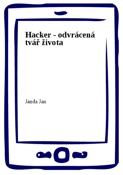 E-kniha Hacker - odvrácená tvář života - Jan Janda