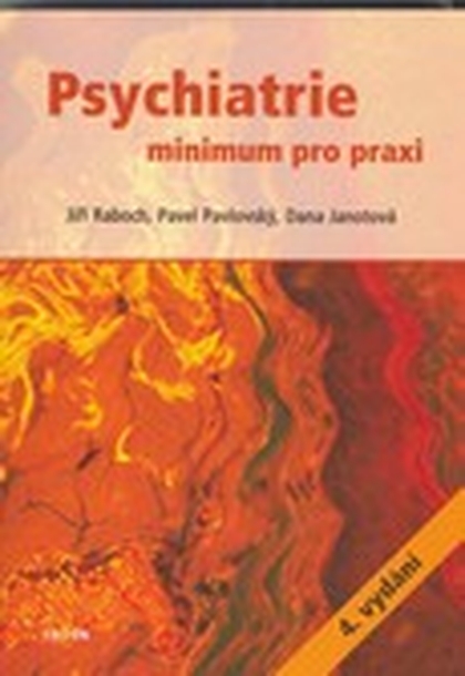 E-kniha Psychiatrie - Pavel Pavlovský, Dana Janotová, Prof., MUDr. Jiří Raboch DrSc.