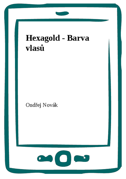 E-kniha Hexagold - Barva vlasů - Ondřej Novák