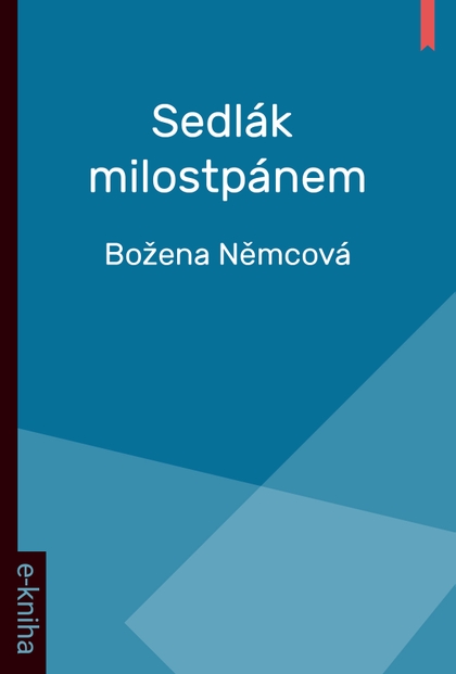 E-kniha Sedlák milostpánem - Božena Němcová